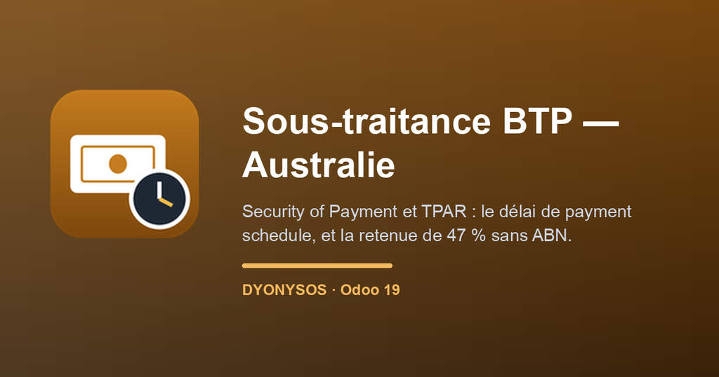 Capture d'écran — Sous-traitance BTP — Australie : Security of Payment et TPAR (Odoo 19)