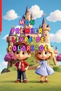 Mon premier livre de coloriage — 3 à 6 ans