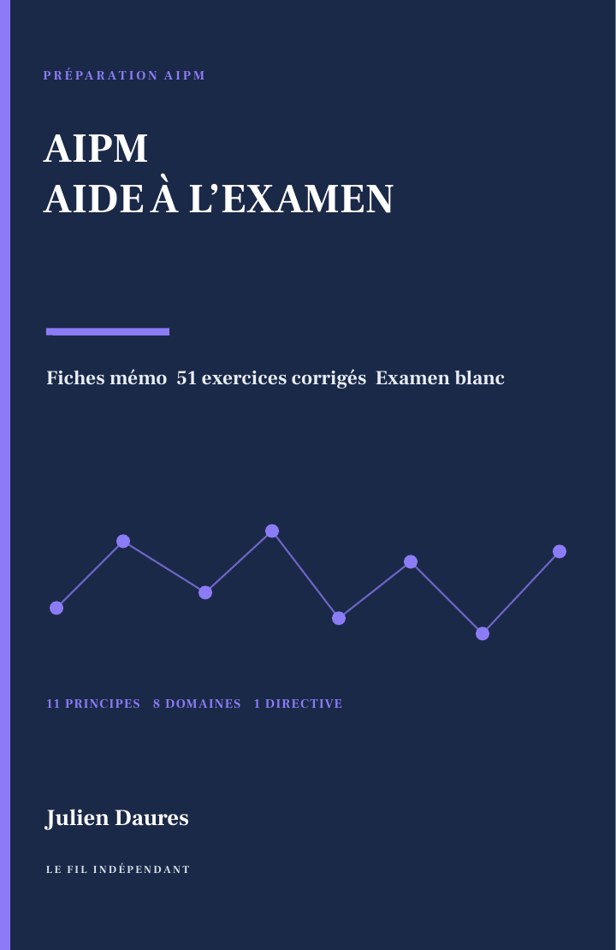[LFI-AIPM-EXAM-FR-PB-D2] AIPM — Guide d’aide à l’examen avec exercices