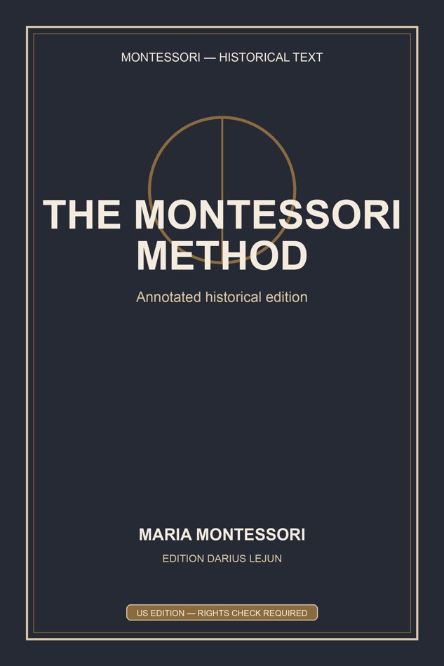 [LFI-MONT-METHOD-US-PB-D2] The Montessori Method (Annotated US Edition)